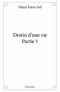Destin d'une vie t.1