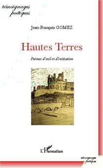 Hautes terres - poèmes d'exil et d'initiation