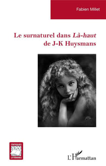 Le surnaturel dans Là-Haut de J-K Huysmans
