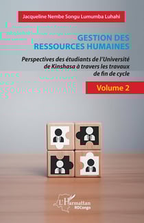 Gestion des ressources humaines : Perspectives des étudiants de l'Université de Kinshasa à travers les travaux de fin de cycle - Volume 2