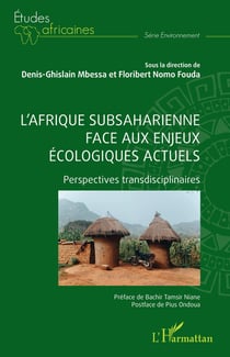L'Afrique subsaharienne face aux enjeux écologiques actuels : Perspectives transdisciplinaires