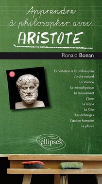 Apprendre à philosopher avec : Aristote