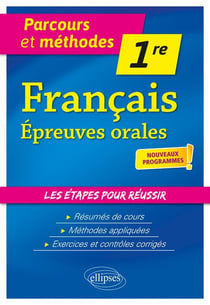 Français - 1re - épreuves orales du bac - nouveaux programmes