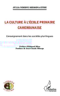 La culture à l'école primaire Camerounaise : L'enseignement dans les sociétés plurilingues