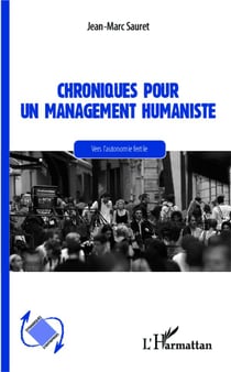Chronique pour un management humaniste - vers l'autonomie fertile