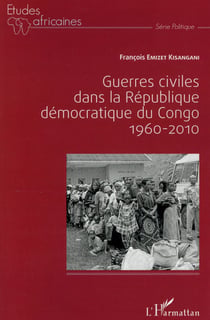 Guerres civiles dans la République Démocratique du Congo : 1960-2010