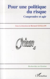 Pour une politique du risque - comprendre et agir