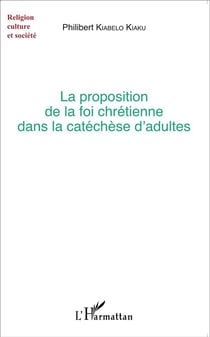 Proposition de la foi chrétienne dans la catéchèse d'adultes