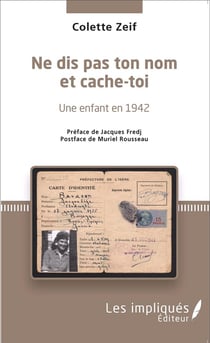 Ne dis pas ton nom et cache-toi - une enfant en 1942