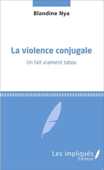 Violence conjugale, un fait vraiment tabou