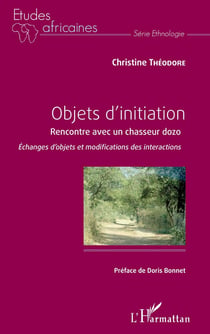 Objets d'initiation - rencontre avec un chasseur dozo - échanges d'objets et modifications des interactions