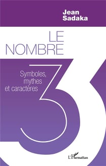 Le nombre 3 - symboles, mythes et caractères