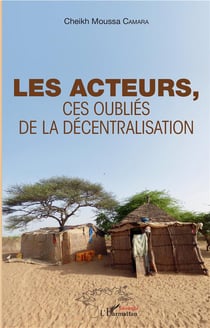 Les acteurs, ces oubliés de la décentralisation