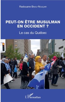 Peut-on être musulman en Occident ? le cas du Québec