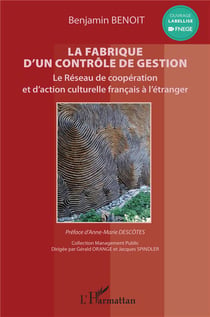 La fabrique d'un contrôle de gestion : le réseau de coopération et d'action culturelle francais à l'étranger