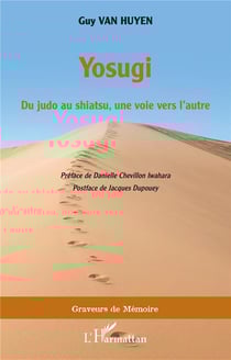 Yosugi - du judo au shiatsu, une voie vers l'autre