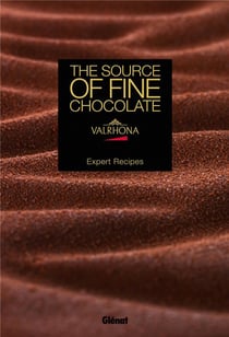 Aux sources du grand chocolat - Valrhona