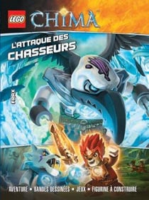 Lego - legends of chima - l'attaque des chasseurs