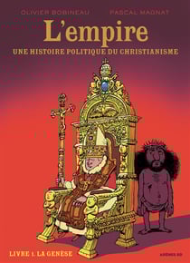 L'empire - une histoire politique du christianisme
