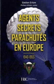 Agents secrets parachutés en Europe - 1940-1955