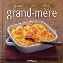 Le grand livre des recettes de grand-mère