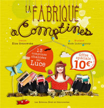 La fabrique à comptines - 13 comptines chantées par Luce