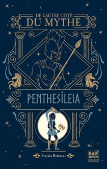 De l'autre côté du mythe Tome 2 : Penthesileia