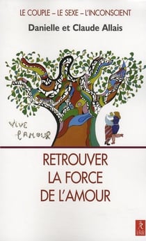 Retrouver la force de l'amour