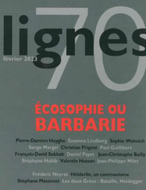 REVUE LIGNES n.70 : écosophie ou barbarie