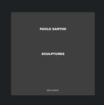 Paolo Santini - sculptures