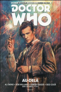 Doctor who - les nouvelles aventures du onzième docteur t.1 - au-delà