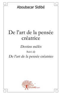 De l'art de la pensée créatrice
