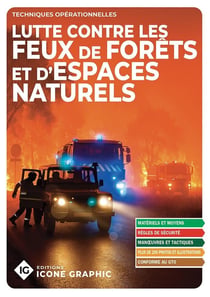 Lutte contre les feux de forêt et d'espaces naturels : Techniques opérationnelles