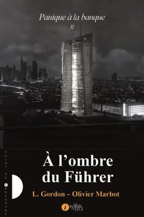 Panique à la banque Tome 2 - à l'ombre du Führer