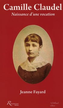 Camille Claudel - naissance d'une vocation