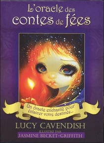 L'oracle des contes de fées - un oracle enchanté pour éclairer votre destinée