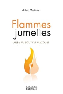 Flammes jumelles, aller au bout du parcours