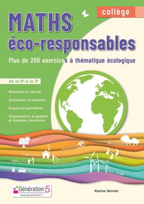 Maths éco-responsables - de la 6e à la 3e - plus de 200 exercices à thématique écologique (édition 2021)