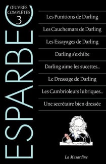 Oeuvres complètes d'Esparbec Tome 3