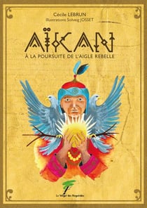 Aikan : À la poursuite de l'aigle rebelle