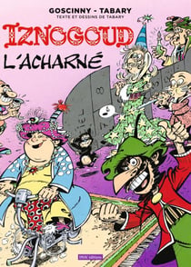 Iznogoud T10 - L'acharné