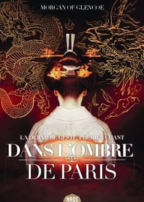 La dernière geste Tome 1 : dans l'ombre de Paris
