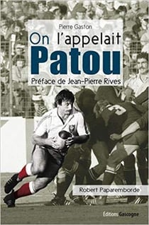 On l'appelait Patou, biographie de Robert Paparemborde