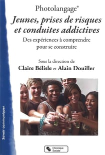 Photolangage - jeunes, prises de risques et conduites addictives
