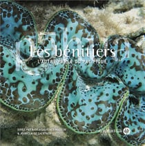 Les bénitiers : l'autre perle du pacifique