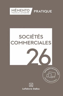 Mémento pratique : Sociétés commerciales (édition 2026)