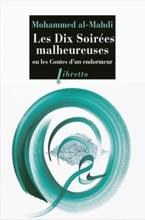 Les dix soirées malheureuses - ou les contes d'un endormeur