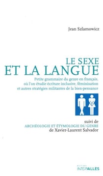 Le Sexe Et La Langue - Petite Histoire Du Genre