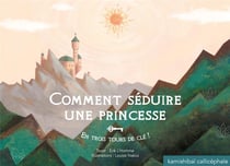 Comment séduire une princesse - en trois tours de clé !