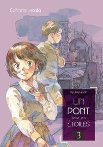 Un pont entre les étoiles Tome 3